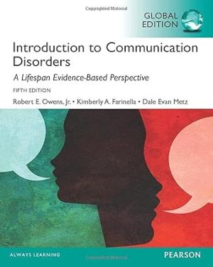 Introduction to Communication Disorders A Lifespan Evidenced based Approach