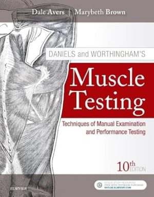 Daniels and Worthinghams Muscle Testing 10th Edition
