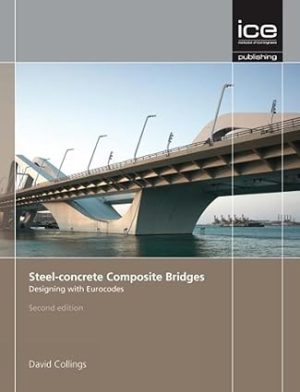 Steel concrete Composite Bridges Designing with Eurocodes 2nd Edition