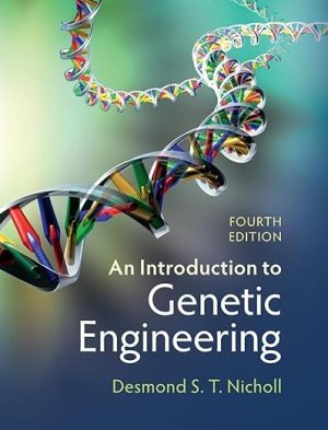An Introduction to Genetic Engineering 4th Edition