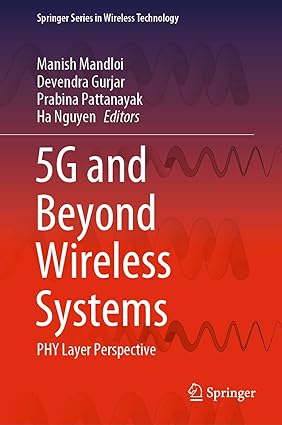 5G and Beyond Wireless Systems PHY Layer Perspective