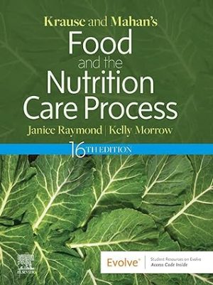 Krause and Mahans Food and the Nutrition Care Process 16th Edition
