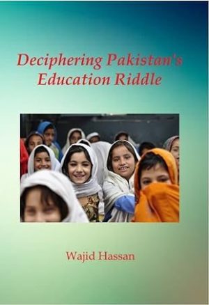Deciphering Pakistans Education Riddle