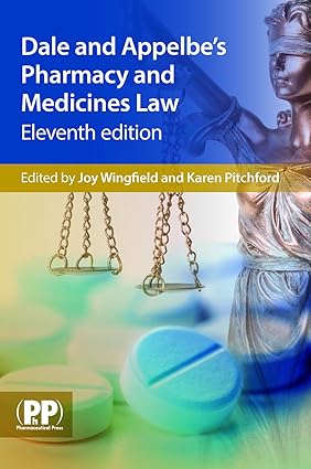 Dale and Appelbes Pharmacy and Medicines Law 11th Edition