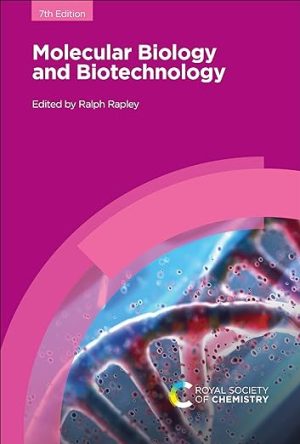 Molecular Biology and Biotechnology 7th Edition