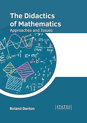 The Didactics of Mathematics Approaches and Issues