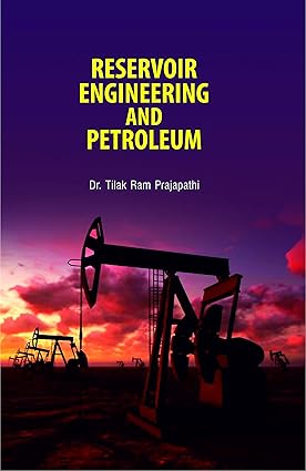 Reservoir Engineering and Petroleum