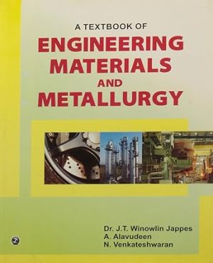 A Textbook Of Engineering Materials And Metallurgy
