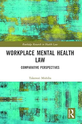 Workplace Mental Health Law Comparative Perspectives