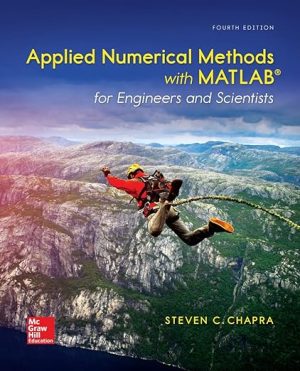 Applied Numerical Methods with MATLAB for Engineers and Scientists 4th Edition