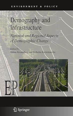 Demography and Infrastructure National and Regional Aspects of Demographic Change
