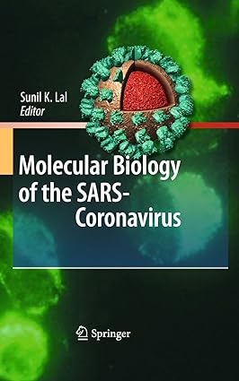 Molecular Biology of the SARS Coronavirus