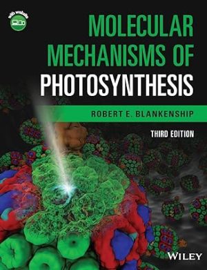 Molecular Mechanisms of Photosynthesis 3rd Edition