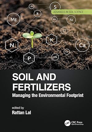 Soil and Fertilizers Managing the Environmental Footprint