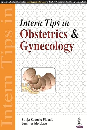 Intern Tips in Obstetrics and Gynecology