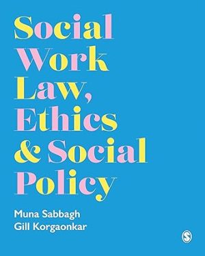 Social Work Law Ethics & Social Policy