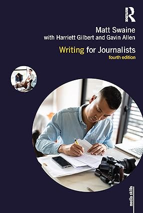 Writing for Journalists 4th Edition