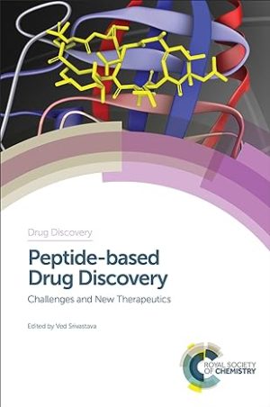 Peptide based Drug Discovery Challenges and New Therapeutics