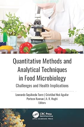Quantitative Methods and Analytical Techniques in Food Microbiology Challenges and Health Implications