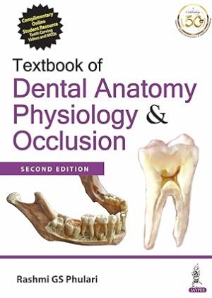 Textbook of Dental Anatomy Physiology & Occlusion