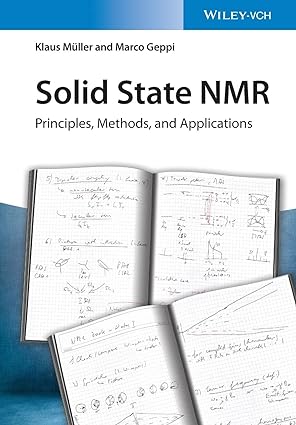 Solid State NMR Principles Methods and Applications