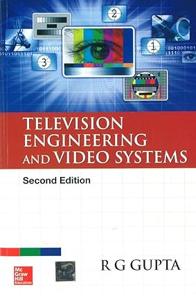 Television Engineering and Video Systems 2nd Edition