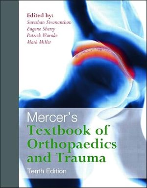 Mercers Textbook of Orthopaedics and Trauma 10th Edition