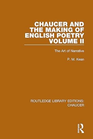 Chaucer and the Making of English Poetry Volume 2 The Art of Narrative