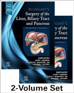 Blumgarts Surgery of the Liver Biliary Tract and Pancreas 2 Volume Set 7th Edition