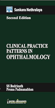 Sankara Nethralaya Clinical Practice Patterns in Ophthalmology 2nd Edition