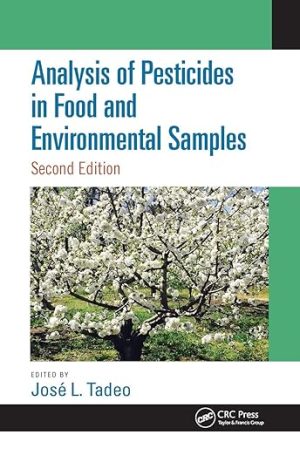 Analysis of Pesticides in Food and Environmental Samples 2nd Edition
