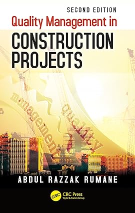 Quality Management in Construction Projects 2nd Edition