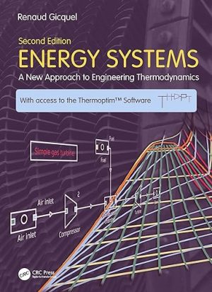 Energy Systems A New Approach to Engineering Thermodynamics