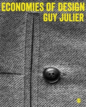Economies of Design By Guy Julier