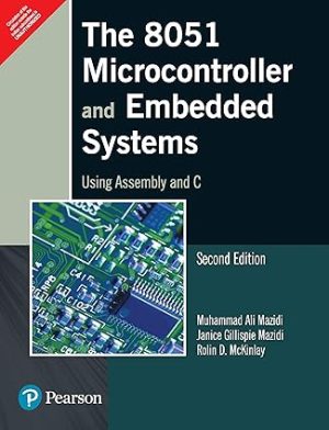 The 8051 Microcontroller And Embedded Systems Using Assembly And C 2nd Edition