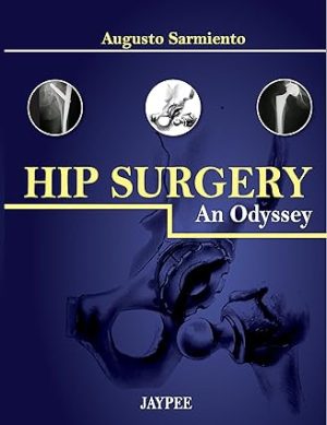 Hip Surgery An Odyssey