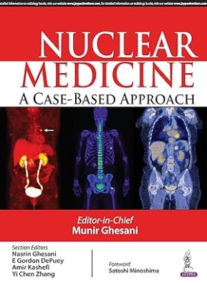 Nuclear Medicine A Case Based Approach