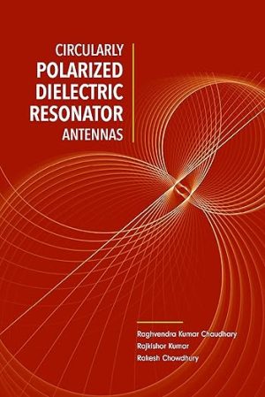 Circularly Polarized Dielectric Resonator Antennas