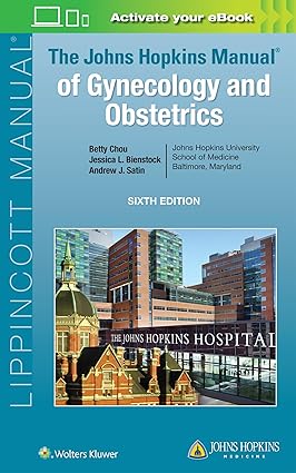The Johns Hopkins Manual of Gynecology and Obstetrics 6th Edition