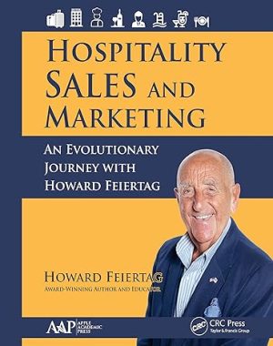 Hospitality Sales and Marketing An Evolutionary Journey with Howard Feiertag
