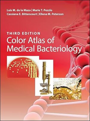 Color Atlas of Medical Bacteriology 3rd Edition