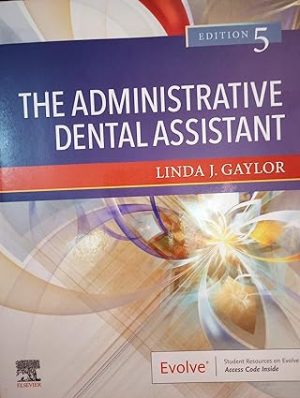 The Administrative Dental Assistant 5th Edition