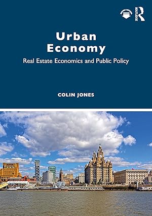 Urban Economy Real Estate Economics and Public Policy