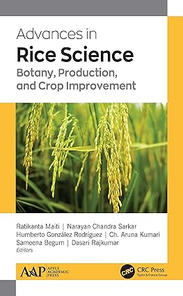 Advances in Rice Science Botany Production and Crop Improvement