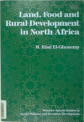 Land Food And Rural Development In North Africa