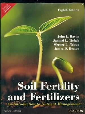 Soil Fertility and Fertilizers An Introduction to Nutrient Management 8th Edition