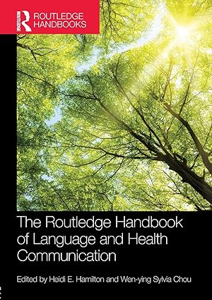The Routledge Handbook of Language and Health Communication