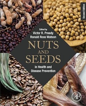 Nuts and Seeds in Health and Disease Prevention 2nd Edition