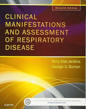 Clinical Manifestations and Assessment of Respiratory Disease 7th Edition