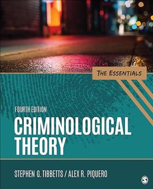 Criminological Theory The Essentials 4th Edition